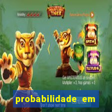 probabilidade em jogos de azar